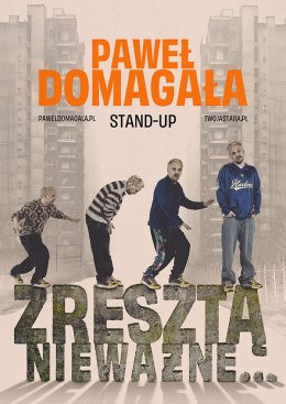 Sieradz Wydarzenie Stand-up Paweł Domagała - stand-up "Zresztą nieważne"