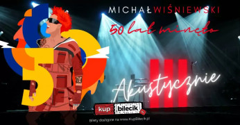 Zduńska Wola Wydarzenie Koncert Michał WIśniewski Akustycznie - KON-PLAST Tour!