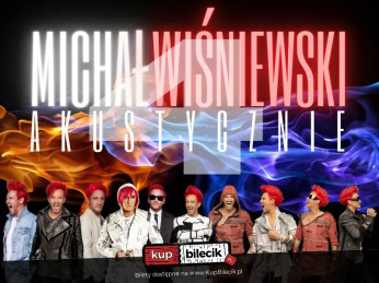 Zduńska Wola Wydarzenie Koncert Michał Wiśniewski Akustycznie