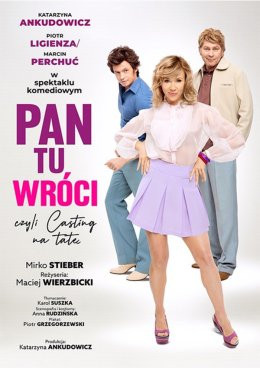 Sieradz Wydarzenie Spektakl Spektakl komediowy „Pan Tu Wróci, czyli Casting na Tatę”