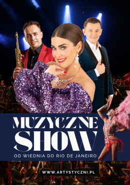 Sieradz Wydarzenie Koncert Muzyczne Show od Wiednia do Rio De Janeiro