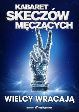 Koło Wydarzenie Kabaret Kabaret Skeczów Męczących - Wielcy wracają